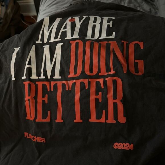 FLETCHER Maybe I Am Doing Better Tee Size M New without Tag Sold Out Online - Picture 6 of 7